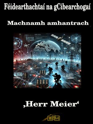 cover image of Féidearthachtaí na gCibearchogaí